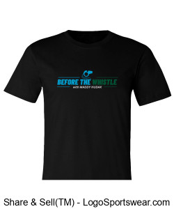 Before The Whistle Blackout Tee Design Zoom