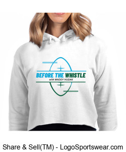 Before The Whistle Cropped Hoodie Design Zoom